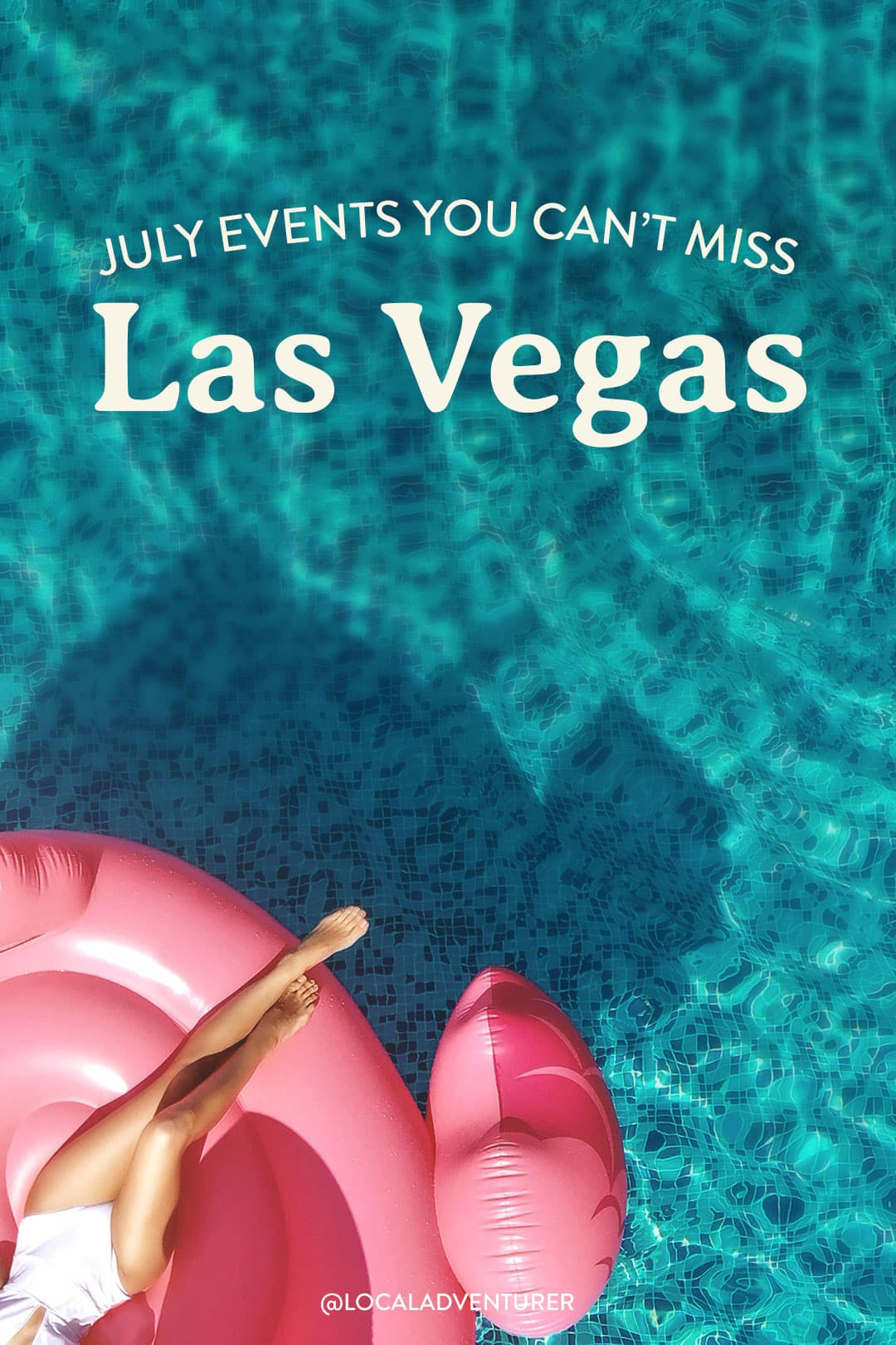 Las Vegas Events In July 2025 You Can&amp;#039;T Miss + What To Pack + More with Las Vegas Calendar Of Events July 2025