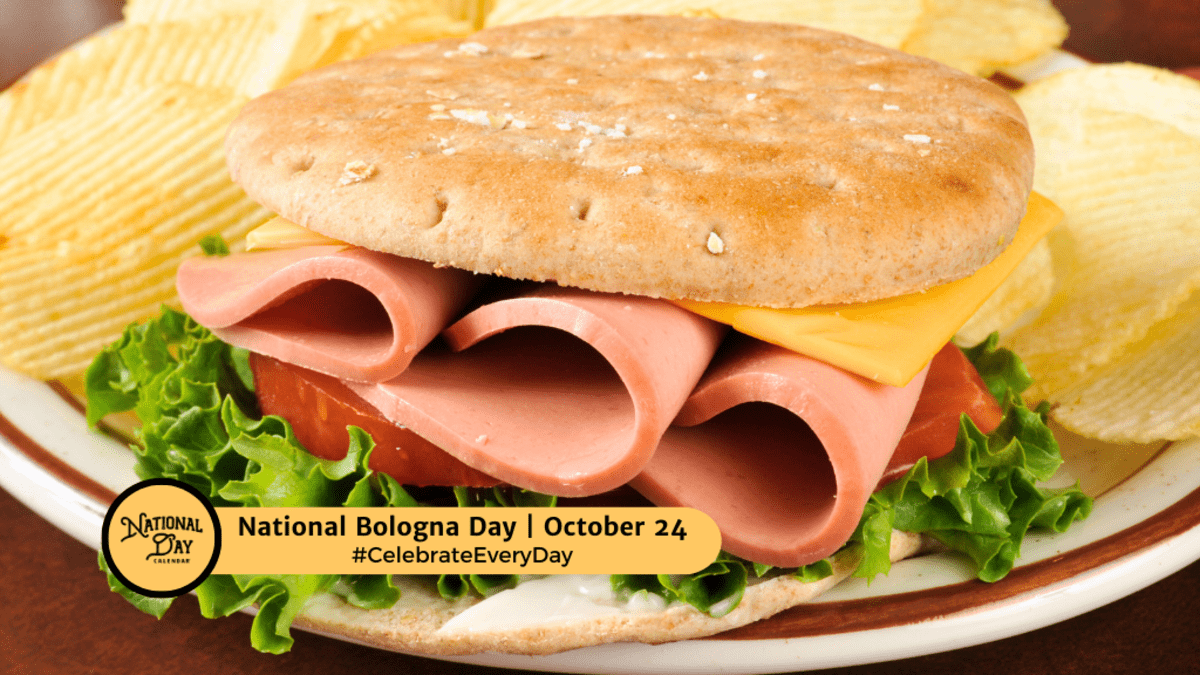 National Bologna Day - October 24 - National Day Calendar with October 24 National Day 2025