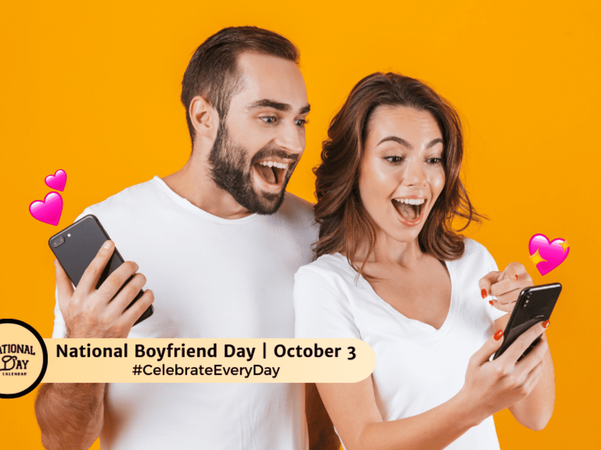 National Boyfriend Day | October 3 - National Day Calendar within October 3 National Boyfriend Day 2025