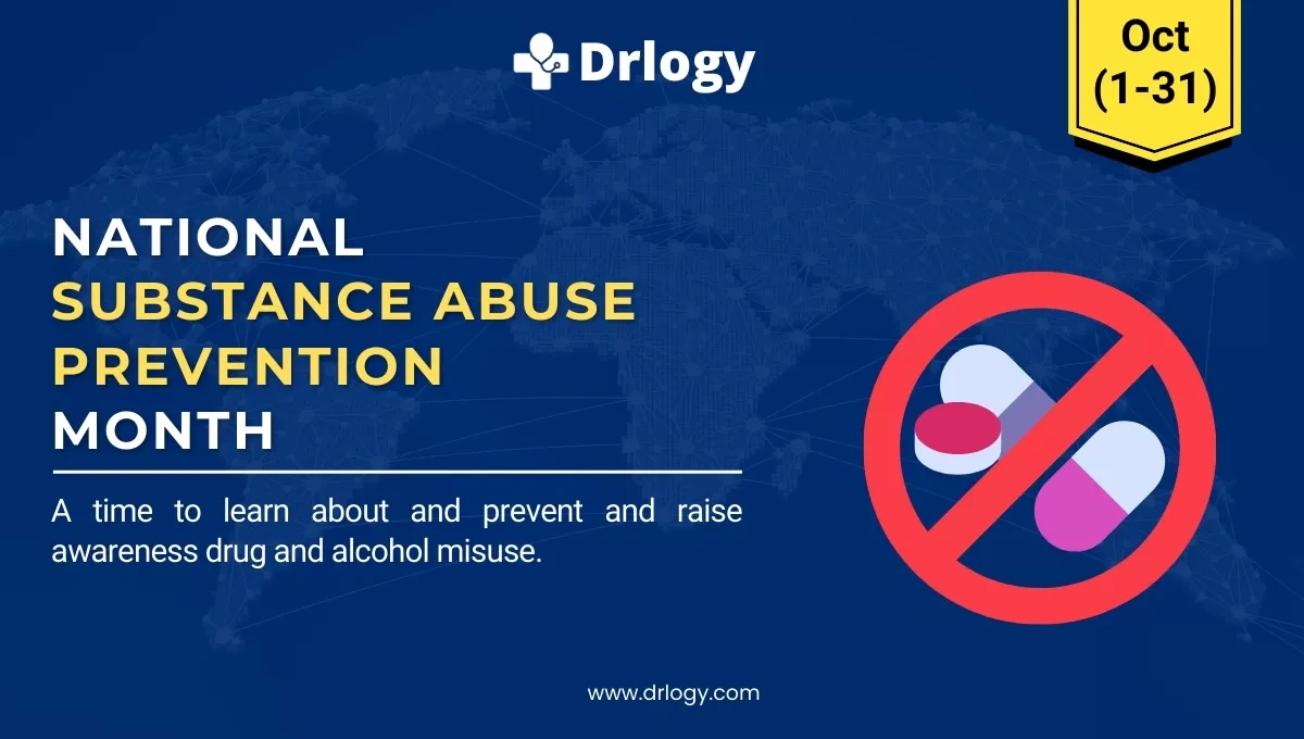 National Substance Abuse Prevention Month October, 2025 | Drlogy regarding National Month October 2025