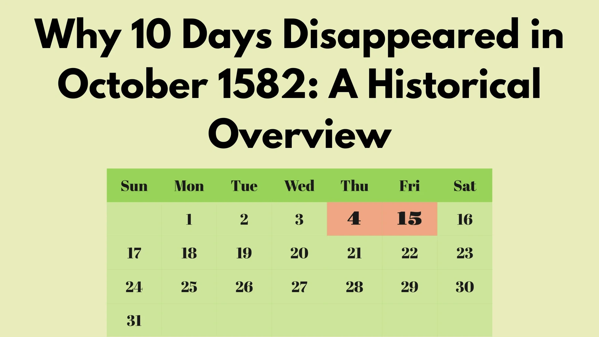 Why 10 Days Disappeared In October 1582: A Historical Overview - with Why 1582 October Calendar Missing Days