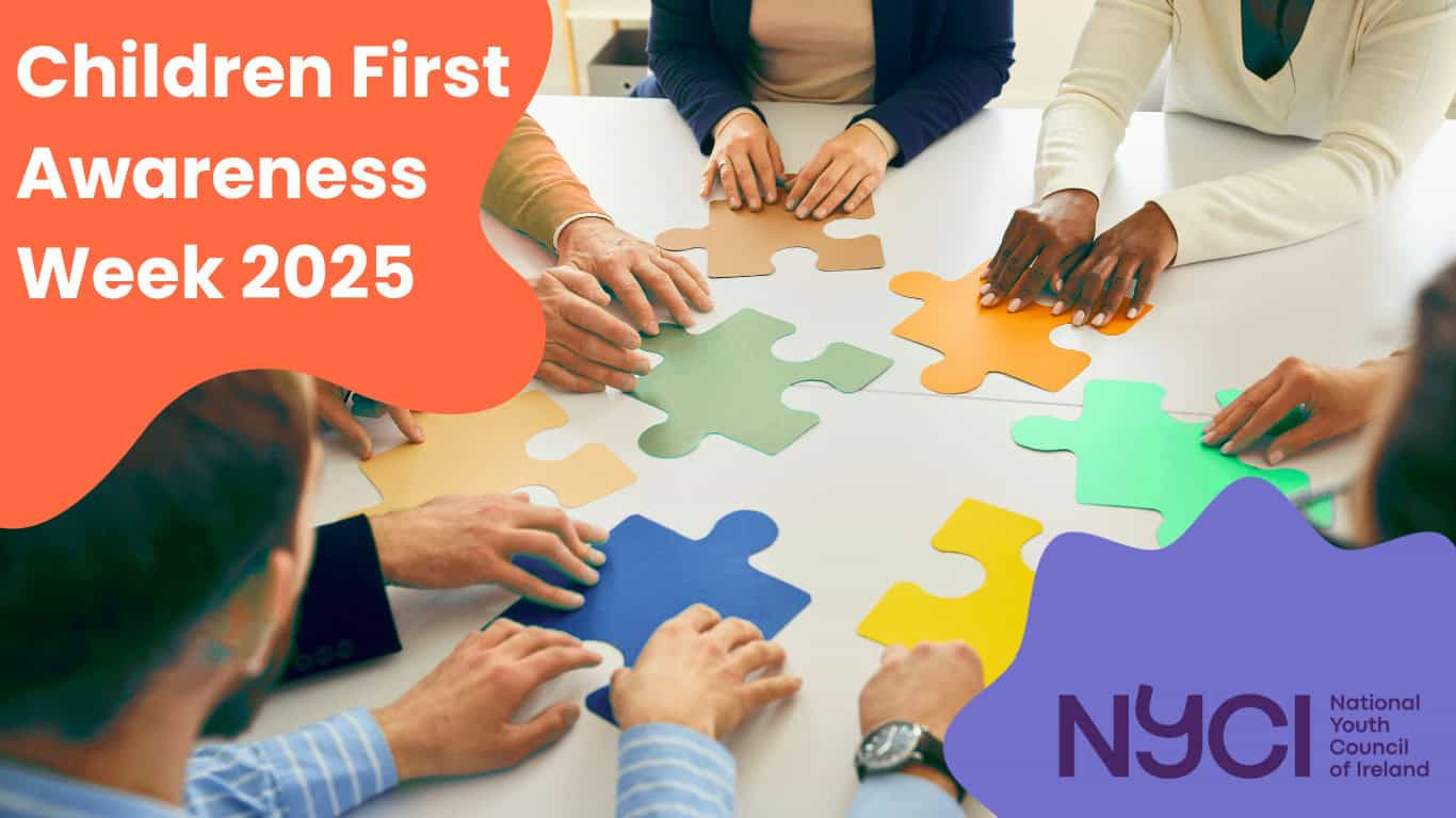National Youth Council Of Ireland Child Protection Programme in National Youth Work Week November 2025