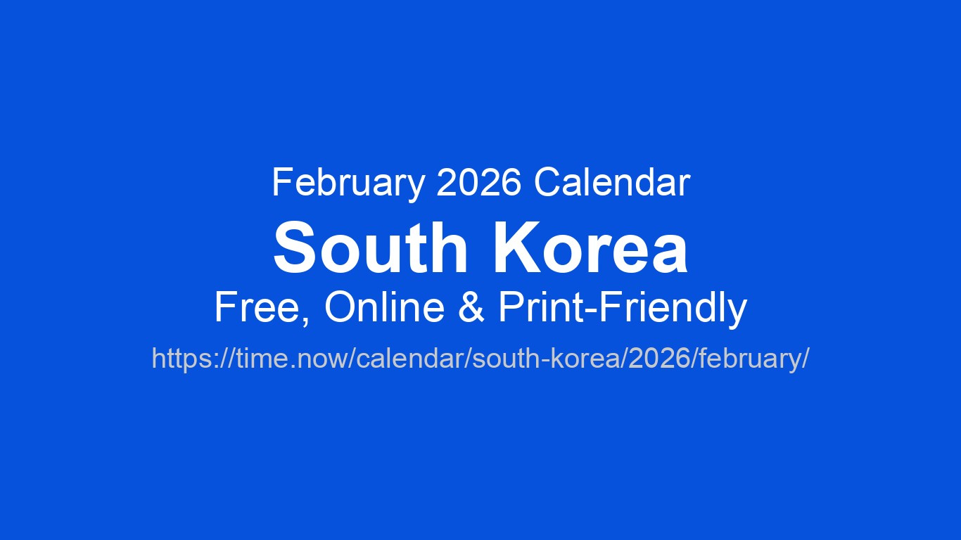 February 2026 Calendar – South Korea | Time.now for February 2026 Calendar Korea